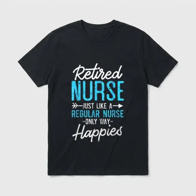 Retired Nurse Just Like Regular Only T-Shirt – Classic T-Shirt in Black