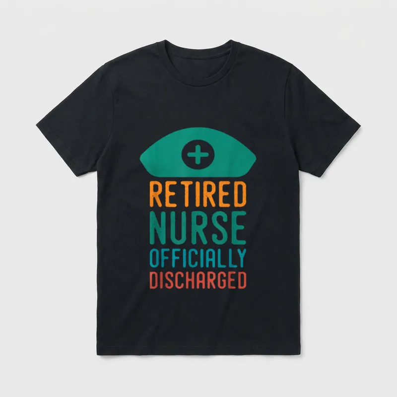 Retired Nurse Officially Discharge T-Shirt – Classic T-Shirt in Black