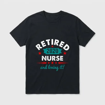 Retired Nurse 2020 and Loving T-Shirt – Retired 2020 Nurse and loving it print – Classic T-Shirt in Black