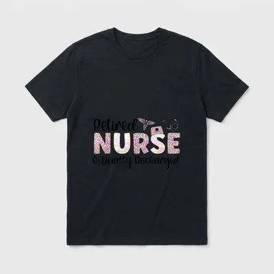 Retired Nurse Officially Discharged Retirement Who T-Shirt – Classic T-Shirt in Black