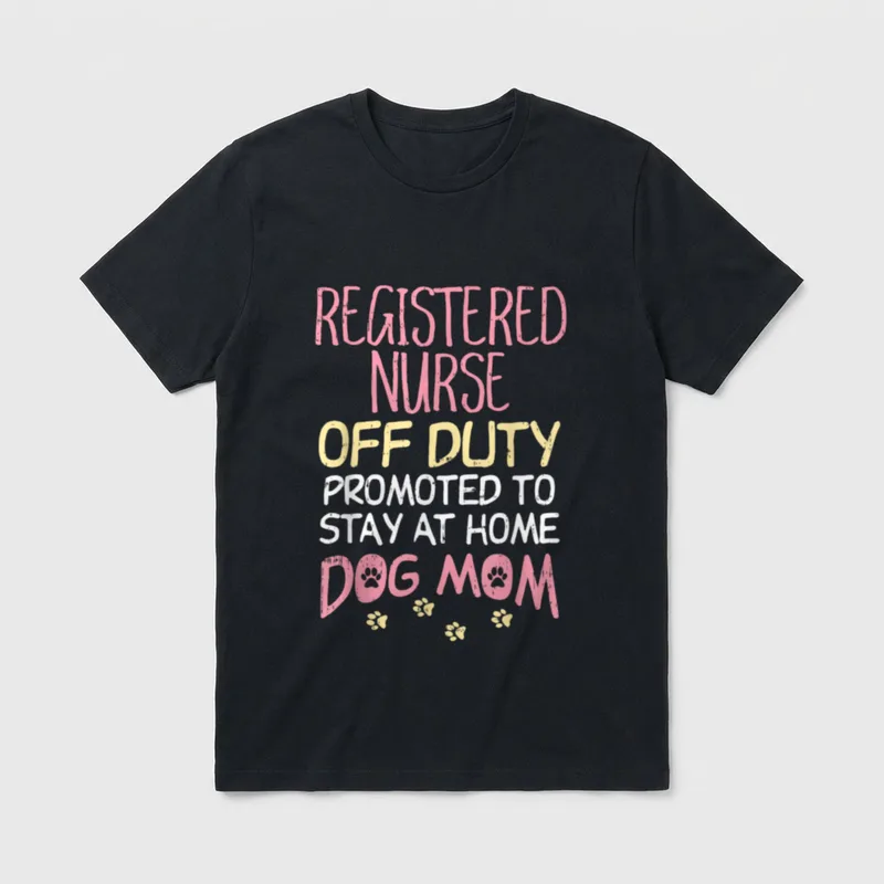 Duty Promoted to Dog Mom Nurse T-Shirt – Classic T-Shirt in Black