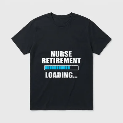 Soon to Be Retired Nurse T-Shirt – NURSE RETIREMENT LOADING with a blue progress bar – Classic T-Shirt in Black