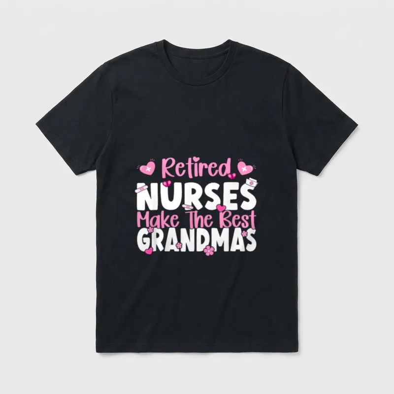 Nurses Make the Best Grandmas Nurse T-Shirt – Classic T-Shirt in Black