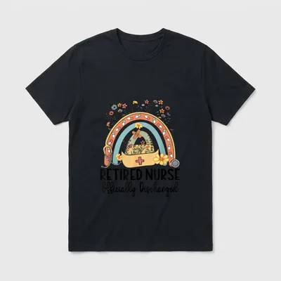 Retired Nurse Retirement Officially Discharged Ideal T-Shirt – Classic T-Shirt in Black