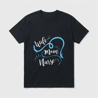 Wife Mom Nurse BSN RN NP T-Shirt – Wife Mom Nurse lettering with a blue ribbon heart – Classic T-Shirt in Black