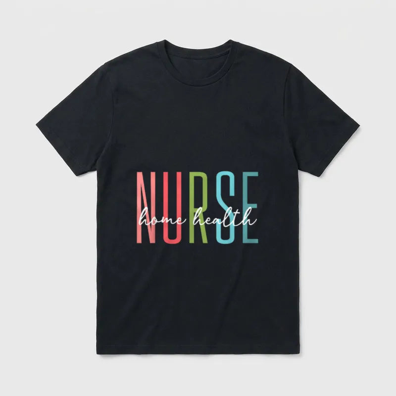 Home Health Nurse Care Nursing Registered T-Shirt – Classic T-Shirt in Black