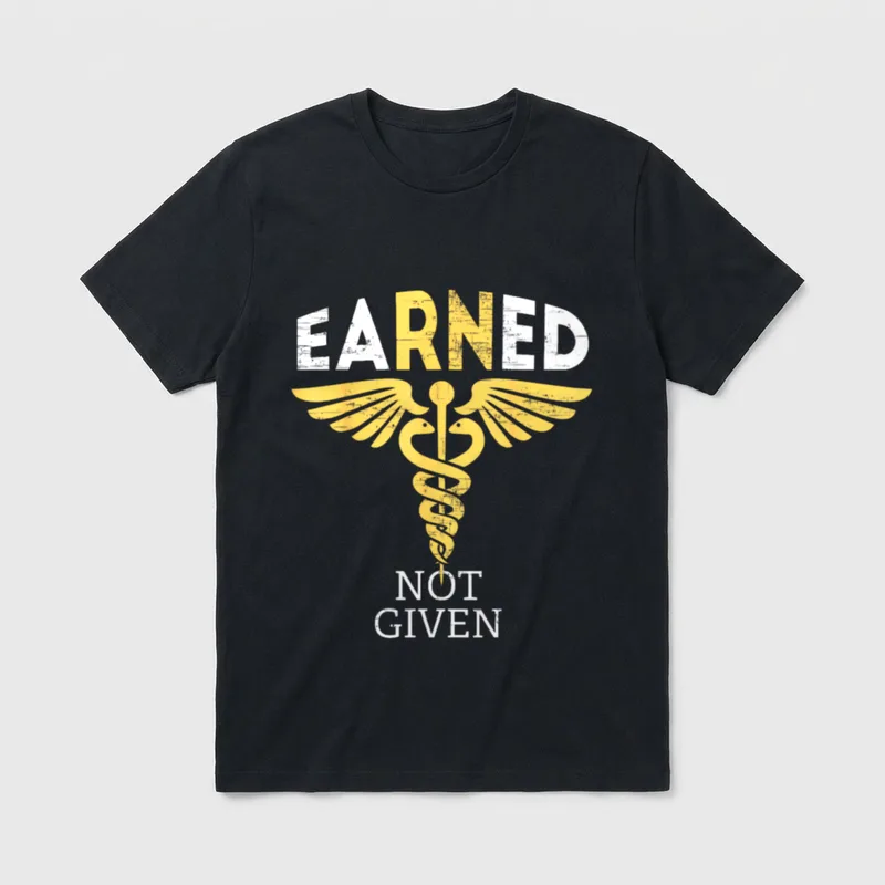 RN Registered Nurse Vintage T-Shirt – Caduceus symbol between words EARNED and NOT GIVEN – Classic T-Shirt in Black