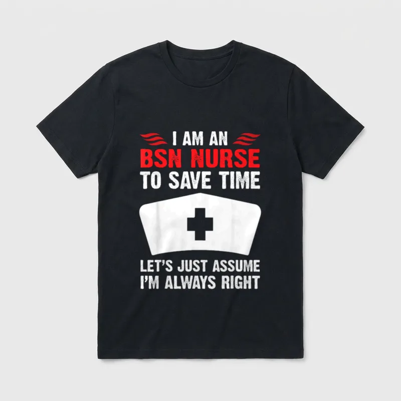 BSN Nurse Is Always Right T-Shirt – White nurse cap graphic with red and white nursing quote – Classic T-Shirt in Black