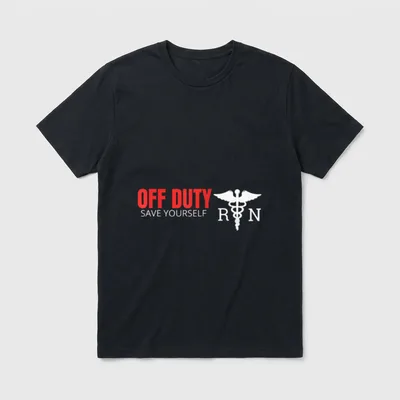 Off Duty RN Save Yourself T-Shirt – Red OFF DUTY, white SAVE YOURSELF, and white RN with caduceus – Classic T-Shirt in Black