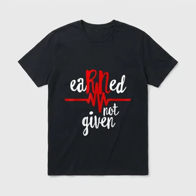 RN Registered Nurse Check T-Shirt – eaRNed not given lettering and red heartbeat line – Classic T-Shirt in Black
