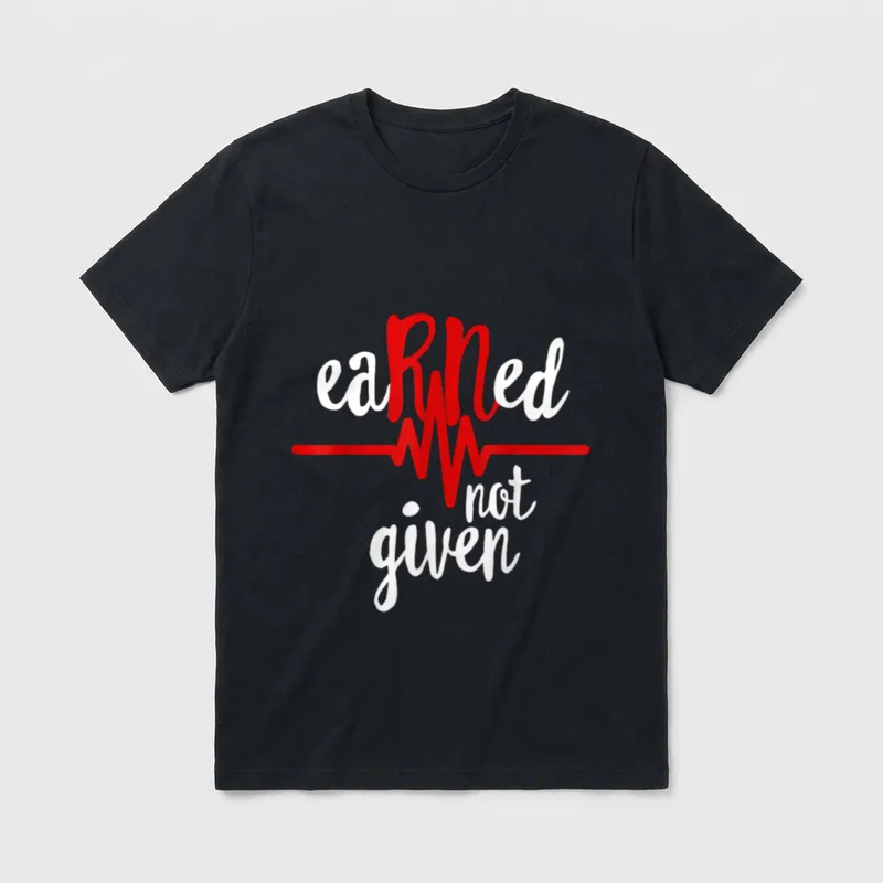 RN Registered Nurse Check T-Shirt – eaRNed not given lettering and red heartbeat line – Classic T-Shirt in Black
