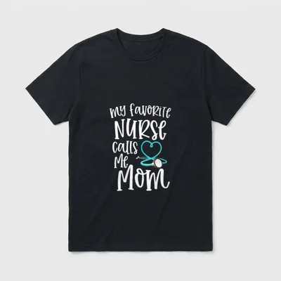 RN Mom My Favorite Nurse Saying T-Shirt – Classic T-Shirt in Black
