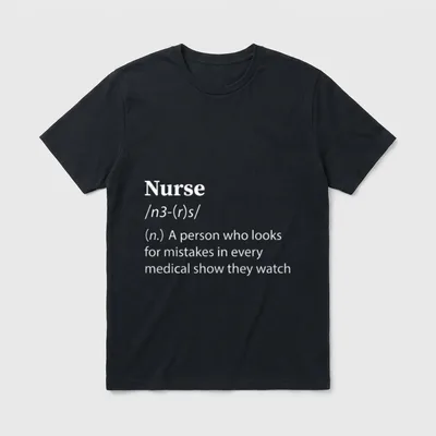 Clinic Nurse Caretaker T-Shirt – Dictionary definition of a nurse watching medical shows – Classic T-Shirt in Black