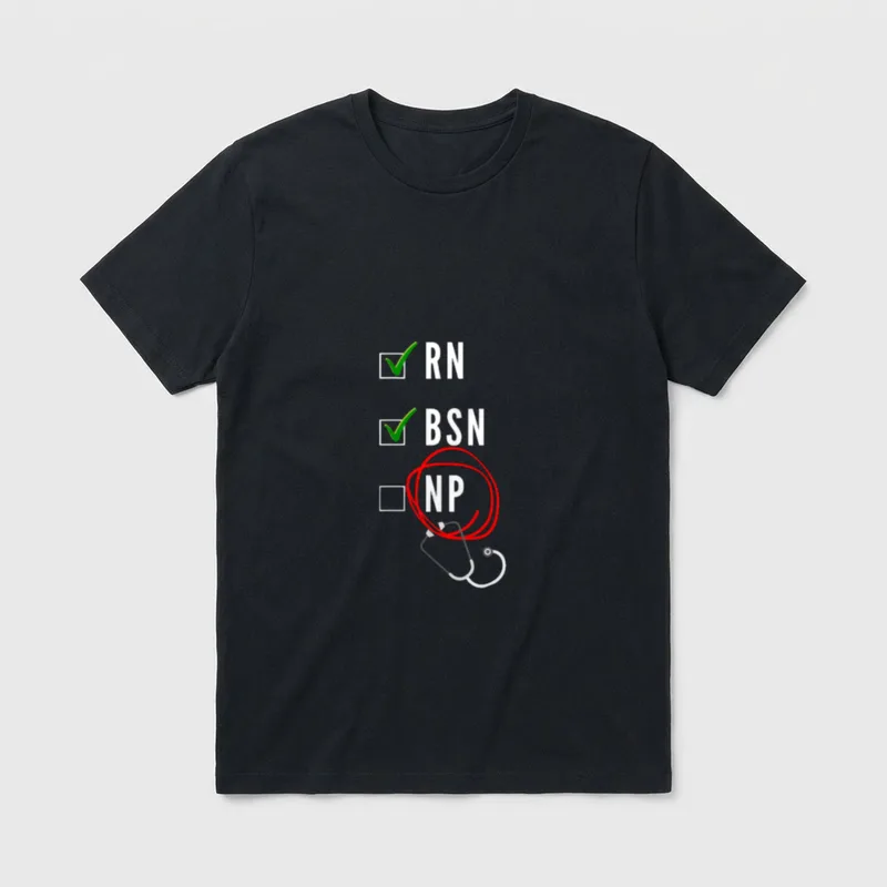 Nurse Brainz T-Shirt – Checkboxes marking RN and BSN with NP circled in red – Classic T-Shirt in Black