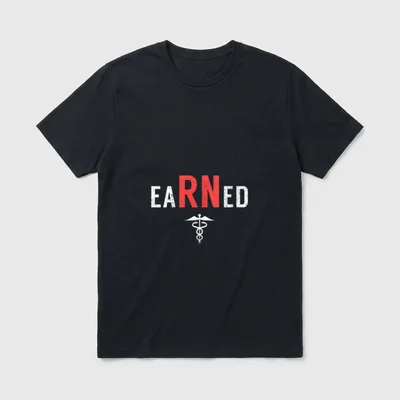 Nurses Week Earned Registered Nurse T-Shirt – Classic T-Shirt in Black