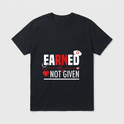 Funny Earned Not Given Night T-Shirt – Classic T-Shirt in Black