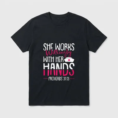 Works Willingly with Her Hands Nurse T-Shirt – Proverbs 31:13 scripture lettering with a nurse cap – Classic T-Shirt in Black