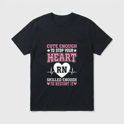 Stop Your Heart Skilled Funny Nurse T-Shirt – Classic T-Shirt in Black