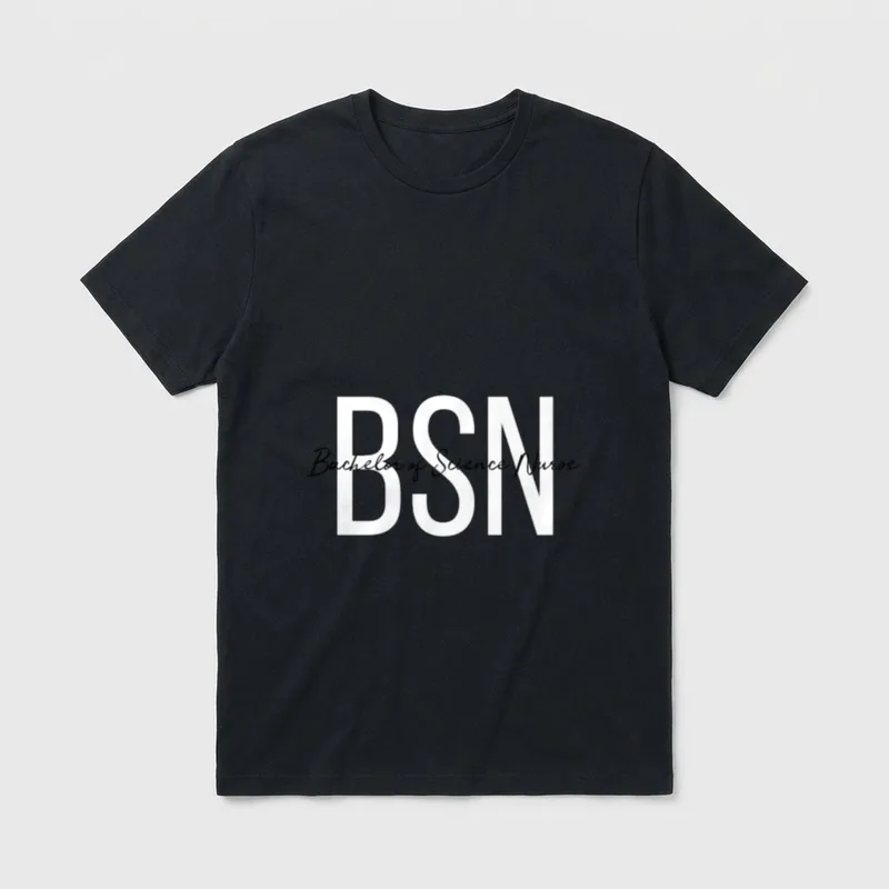 BSN Bachelor of Science Nurse Life T-Shirt – Classic T-Shirt in Black