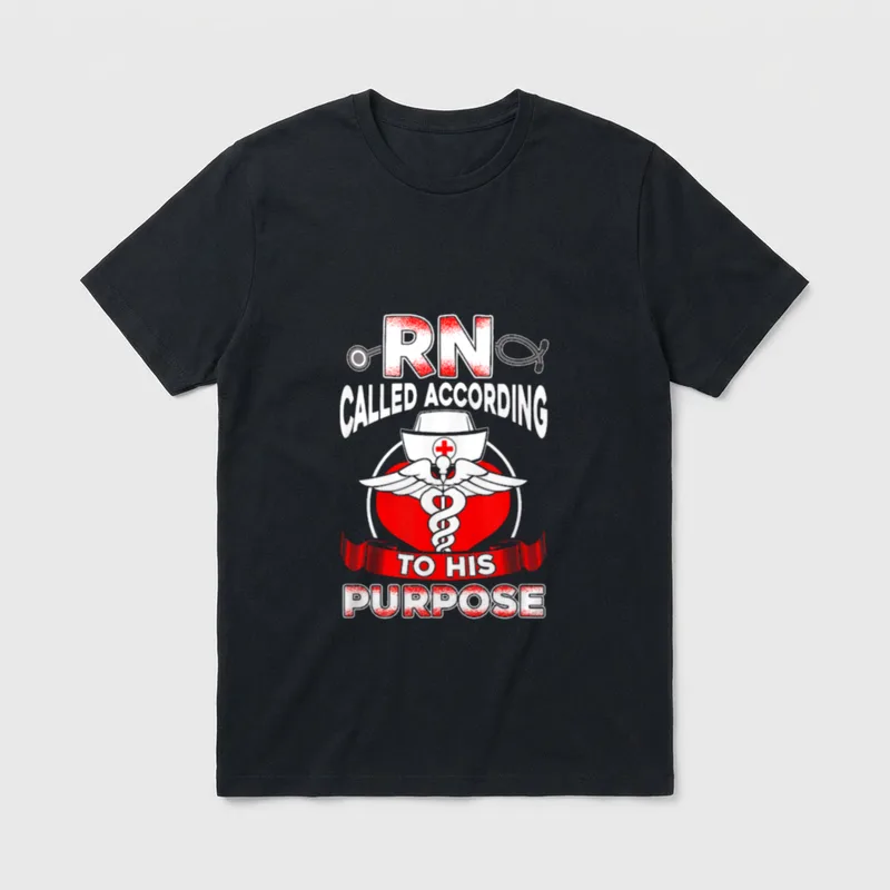Christian RN Registered Nurse T-Shirt – RN CALLED ACCORDING TO HIS PURPOSE – Classic T-Shirt in Black