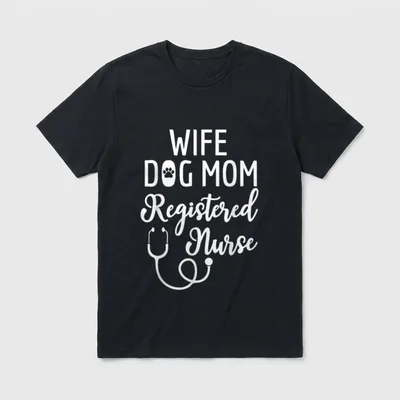 Wife Dog Mom Registered Nurse RN T-Shirt – Classic T-Shirt in Black