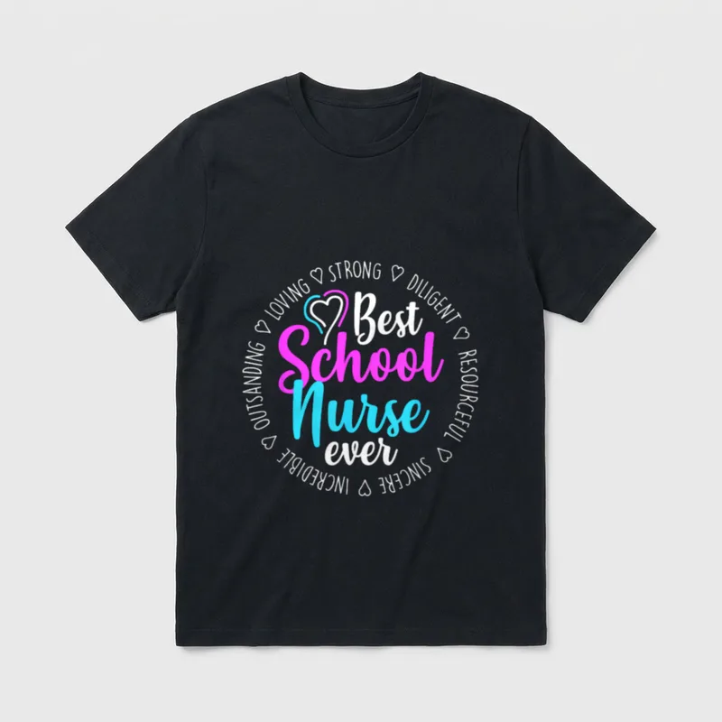Best Nurse Ever T-Shirt – “Best School Nurse ever” script surrounded by circular trait words – Classic T-Shirt in Black