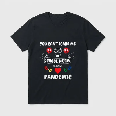 School Nurse Appreciation Gift-Pandemic-You T-Shirt – Classic T-Shirt in Black