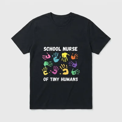 School Nurse for Super T-Shirt – SCHOOL NURSE OF TINY HUMANS lettering with colorful handprints – Classic T-Shirt in Black