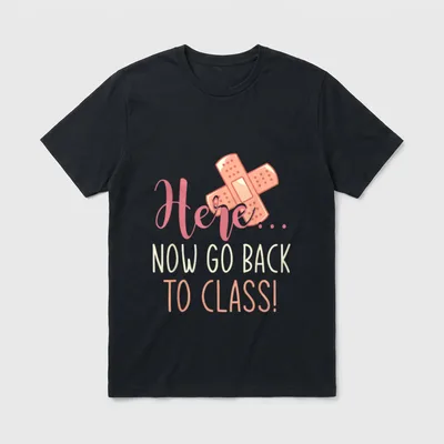 School Nurse Plaster T-Shirt – Crossed adhesive bandages with Here... NOW GO BACK TO CLASS! – Classic T-Shirt in Black