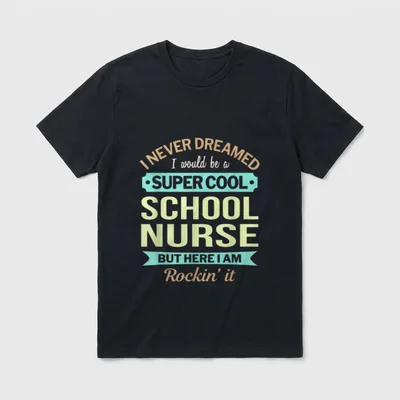 School Nurse Funny Appreciation Super T-Shirt – Classic T-Shirt in Black