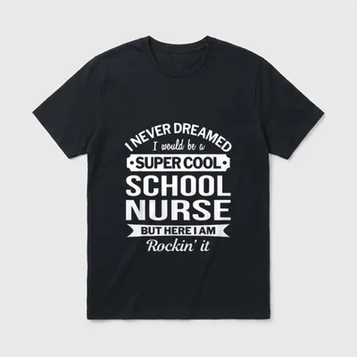 School Nurse Clothing T-Shirt – Super cool school nurse rockin it text design – Classic T-Shirt in Black