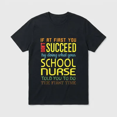 Funny School Nurse Succeed Appreciation T-Shirt – Classic T-Shirt in Black