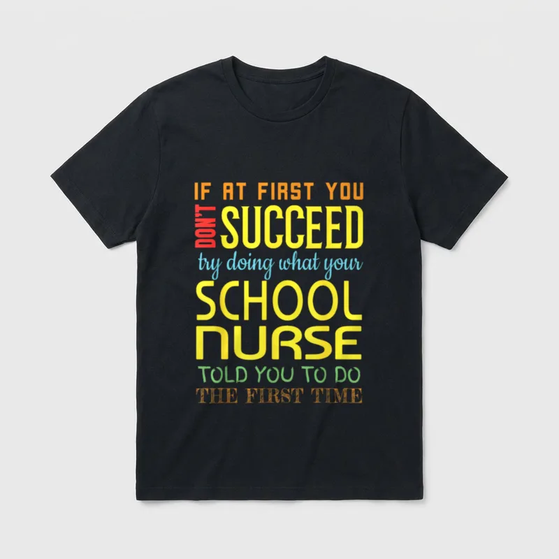 Funny School Nurse Succeed Appreciation T-Shirt – Classic T-Shirt in Black