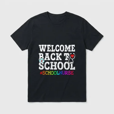 School Nurse Welcome Back to Students T-Shirt – Classic T-Shirt in Black