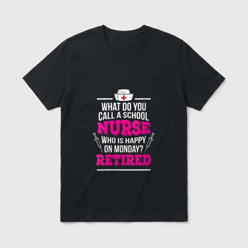 Retirement School Nurse Happy on Retired T-Shirt – Classic T-Shirt in Black
