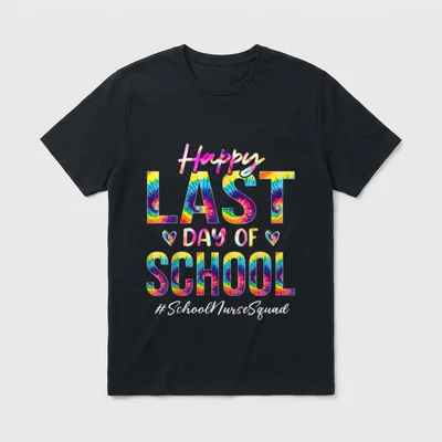 School Nurse Squad Happy Last Day T-Shirt – Classic T-Shirt in Black