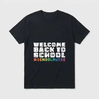 School Nurse Welcome Back T-Shirt – WELCOME BACK TO SCHOOL #SCHOOLNURSE print – Classic T-Shirt in Black