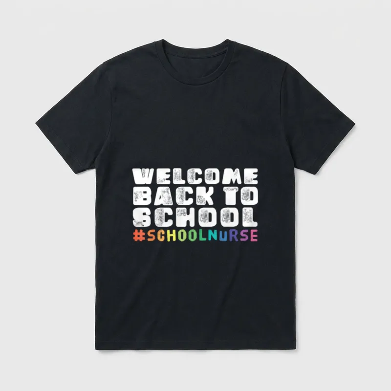 School Nurse Welcome Back T-Shirt – WELCOME BACK TO SCHOOL #SCHOOLNURSE print – Classic T-Shirt in Black
