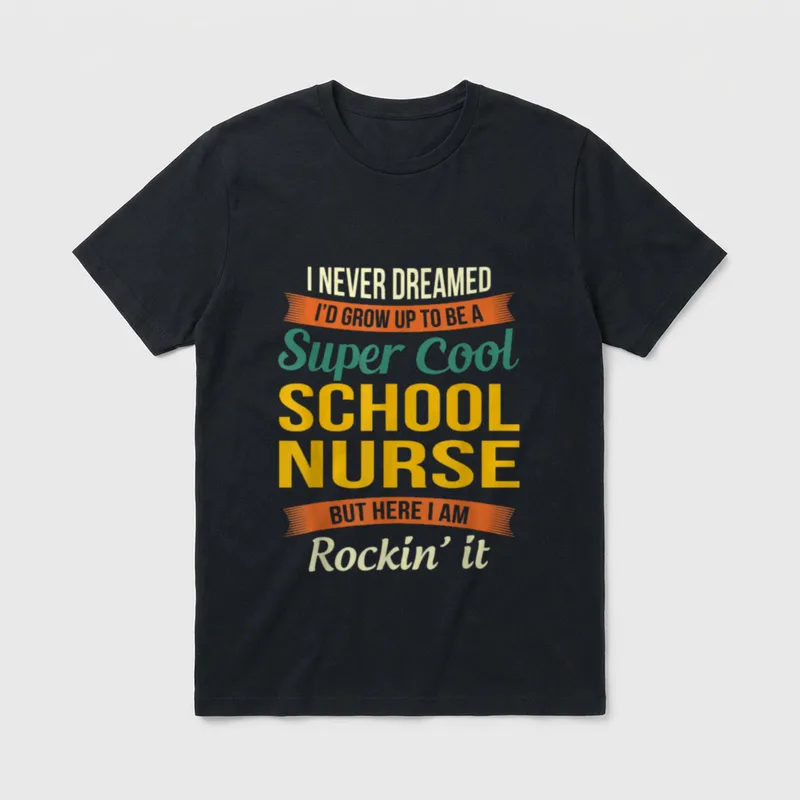 School Nurse Humor T-Shirt – Printed text reading Super Cool School Nurse and Rockin' it – Classic T-Shirt in Black