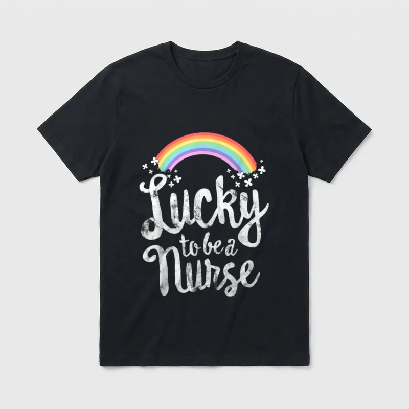 Lucky to Be a Nurse T-Shirt – Lucky to be a Nurse printed with a rainbow and clovers – Classic T-Shirt in Black