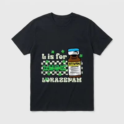 St Day L for Lorazepam Saint T-Shirt – Medicine vial with shamrocks and crossed out luck text – Classic T-Shirt in Black