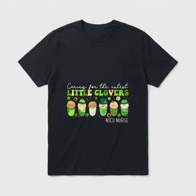 Cutest Clovers NICU Nurse St Day T-Shirt – Caring for the cutest LITTLE CLOVERS NICU NURSE – Classic T-Shirt in Black