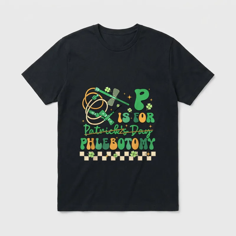 P Is Phlebotomy Happy St Patrick's T-Shirt – Classic T-Shirt in Black