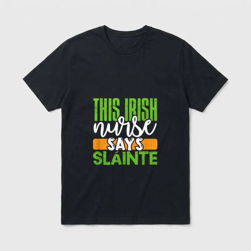 St Patrick's Day Irish Nurse Slainte T-Shirt – Classic T-Shirt in Black