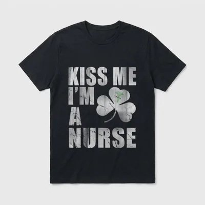 Kiss Me I'm a Nurse Irish T-Shirt – KISS ME I'M A NURSE lettering with shamrock and caduceus – Classic T-Shirt in Black