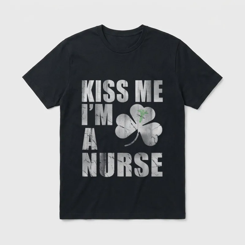 Kiss Me I'm a Nurse Irish T-Shirt – KISS ME I'M A NURSE lettering with shamrock and caduceus – Classic T-Shirt in Black