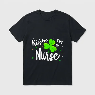 Kiss Me I'm a Nurse St T-Shirt – Kiss me I'm a Nurse in white script with a green shamrock – Classic T-Shirt in Black