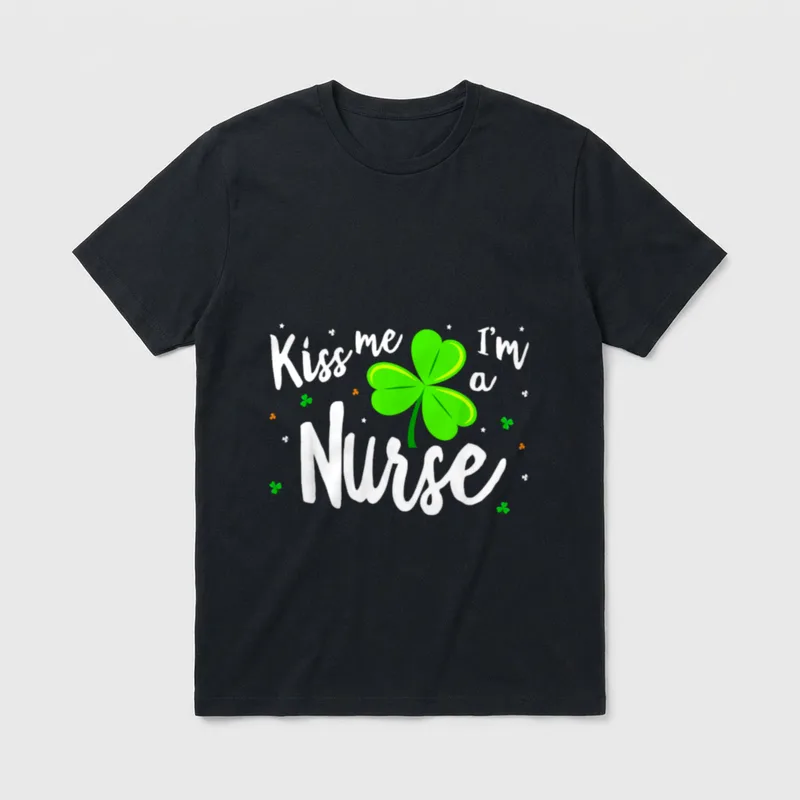 Kiss Me I'm a Nurse St T-Shirt – Kiss me I'm a Nurse in white script with a green shamrock – Classic T-Shirt in Black
