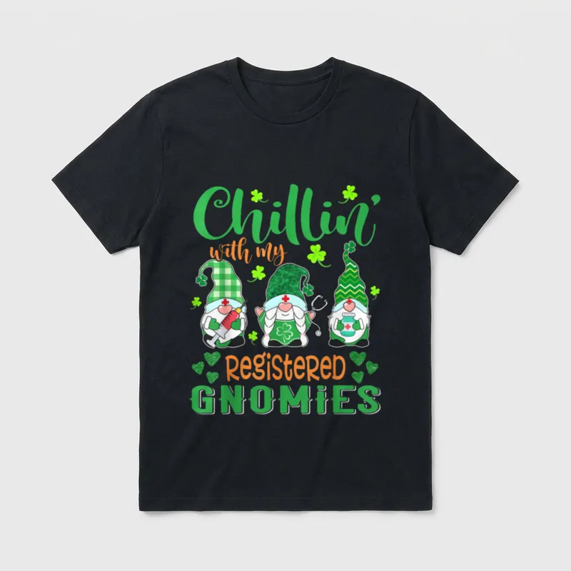 Registered Gnomies St Day Nurse T-Shirt – Chillin’ with my REGISTERED GNOMIES – Classic T-Shirt in Black
