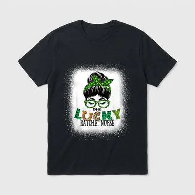 One Lucky Ratchet Nurse Messy Bun T-Shirt – Classic T-Shirt in Black